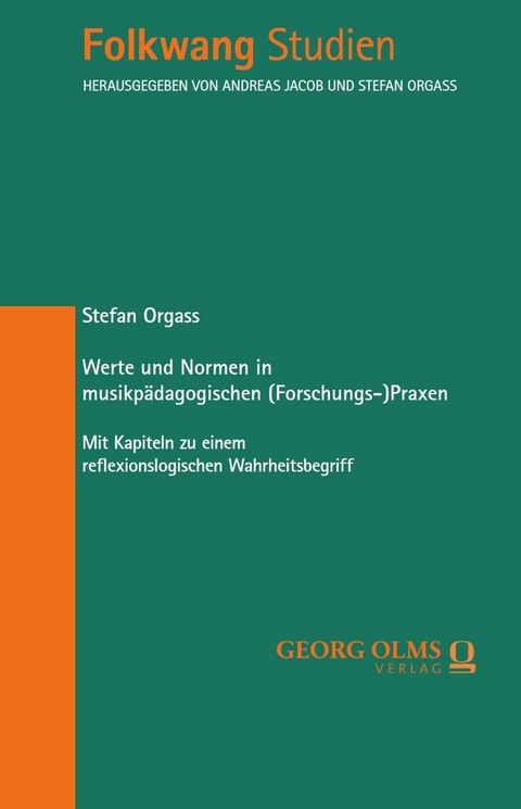 Werte und Normen in musikpädagogischen (Forschungs-)Praxen -  Stefan Orgass