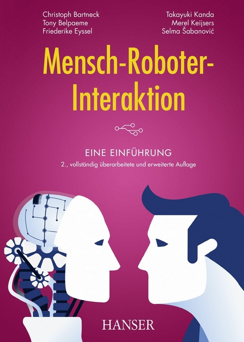 Mensch-Roboter-Interaktion -  Christoph Bartneck,  Tony Belpaeme,  Friederike Eyssel,  Takayuki Kanda,  Merel Keijsers,  Selma ?abanovi