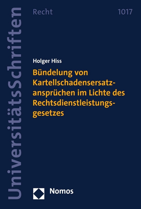 Bündelung von Kartellschadensersatzansprüchen im Lichte des Rechtsdienstleistungsgesetzes -  Holger Hiss