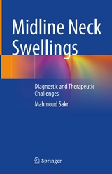 Midline Neck Swellings - Mahmoud Sakr