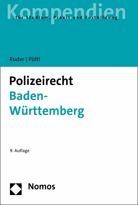 Polizeirecht Baden-Württemberg -  Karl-Heinz Ruder,  René Pöltl