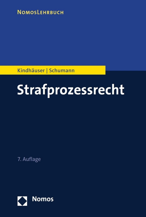 Strafprozessrecht -  Urs Kindhäuser,  Kay H. Schumann