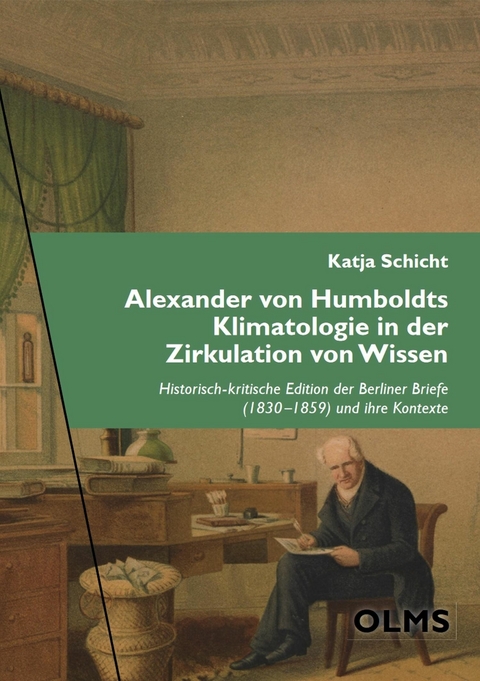 Alexander von Humboldts Klimatologie in der Zirkulation von Wissen - Katja Schicht