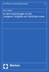 Zu den Erwartungen an die ‚ureigene‘ Aufgabe von Tatrichter:innen - Brian Hagiel