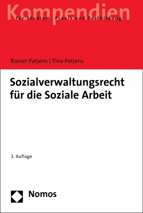 Sozialverwaltungsrecht für die Soziale Arbeit -  Rainer Patjens,  Tina Patjens