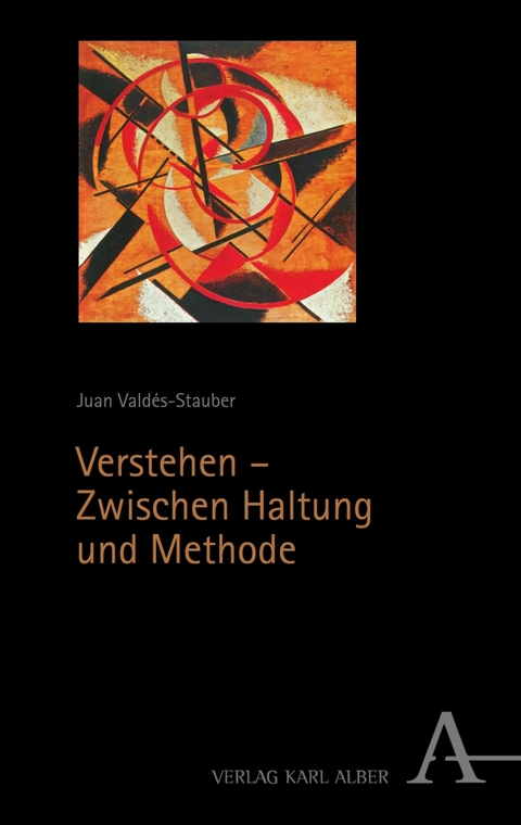 Verstehen – Zwischen Haltung und Methode - Juan Valdés-Stauber