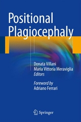 Positional Plagiocephaly -  Donata Villani,  Maria Vittoria Meraviglia