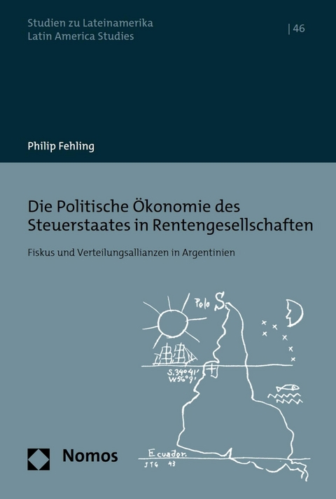 Die Politische Ökonomie des Steuerstaates in Rentengesellschaften -  Philip Fehling