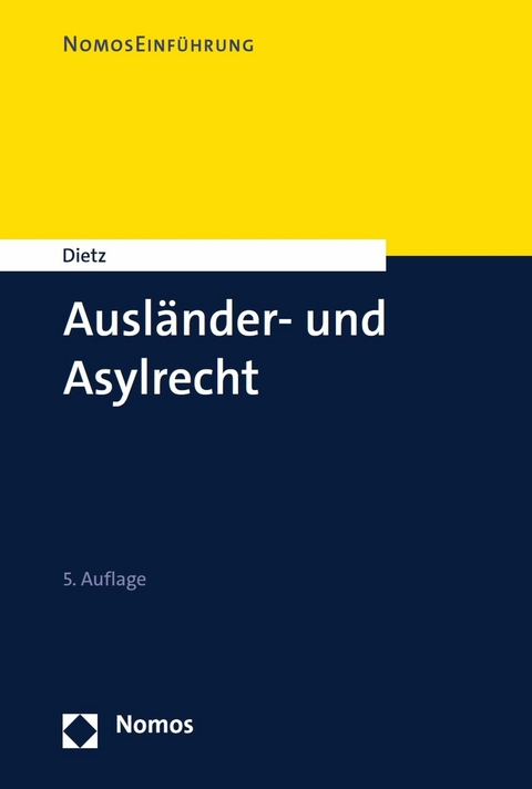 Ausländer- und Asylrecht -  Andreas Dietz