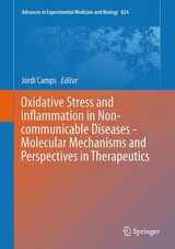 Oxidative Stress and Inflammation in Non-communicable Diseases -  Molecular Mechanisms and Perspectives in Therapeutics - 