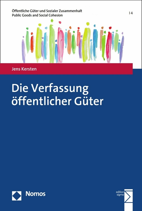 Die Verfassung öffentlicher Güter -  Jens Kersten