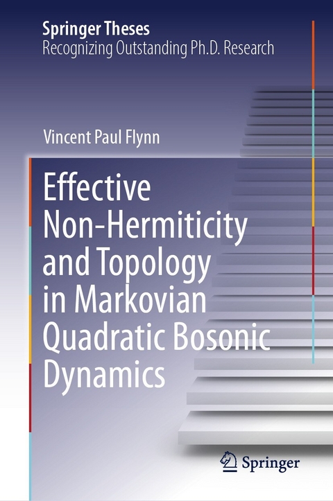 Effective Non-Hermiticity and Topology in Markovian Quadratic Bosonic Dynamics -  Vincent Paul Flynn