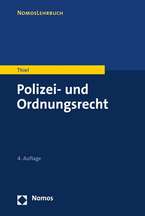 Polizei- und Ordnungsrecht -  Markus Thiel