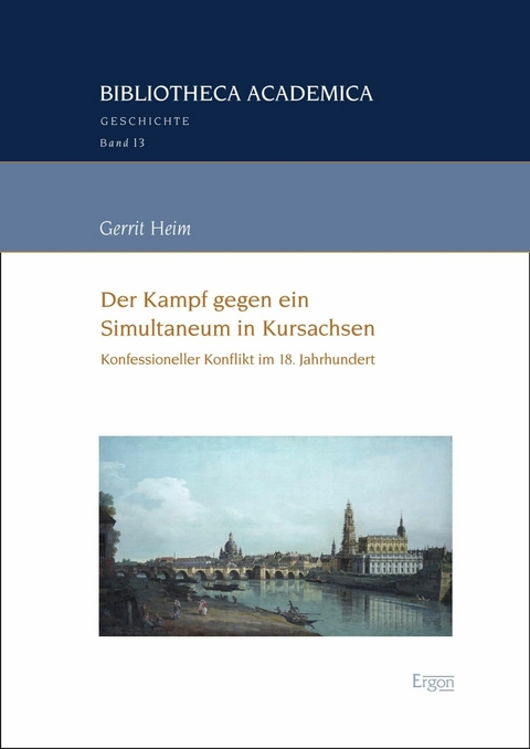 Der Kampf gegen ein Simultaneum in Kursachsen -  Gerrit Heim