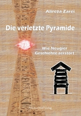 Die verletzte Pyramide - Alireza Zarei