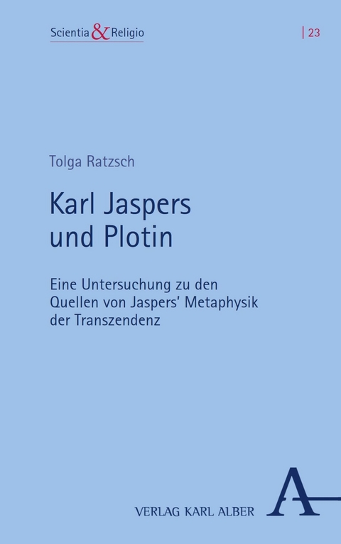 Karl Jaspers und Plotin -  Tolga Ratzsch