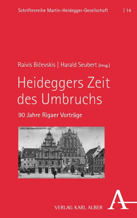 Heideggers Zeit des Umbruchs - 