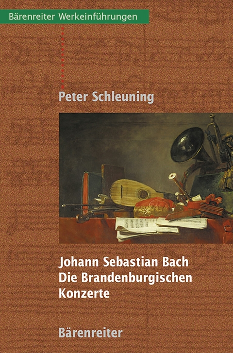 Johann Sebastian Bach - Die Brandenburgischen Konzerte -  Peter Schleuning