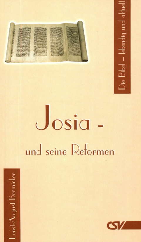 Josia und seine Reformen - Ernst-August Bremicker