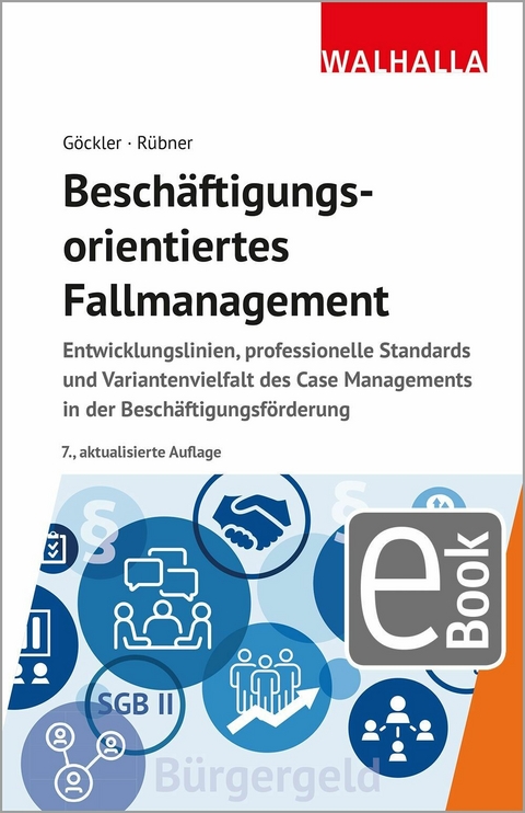 Beschäftigungsorientiertes Fallmanagement -  Rainer Göckler,  Matthias Rübner