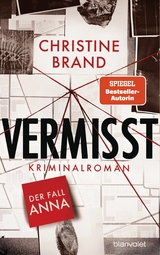 Vermisst - Der Fall Anna -  Christine Brand