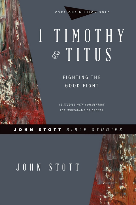 1 Timothy & Titus -  John Stott