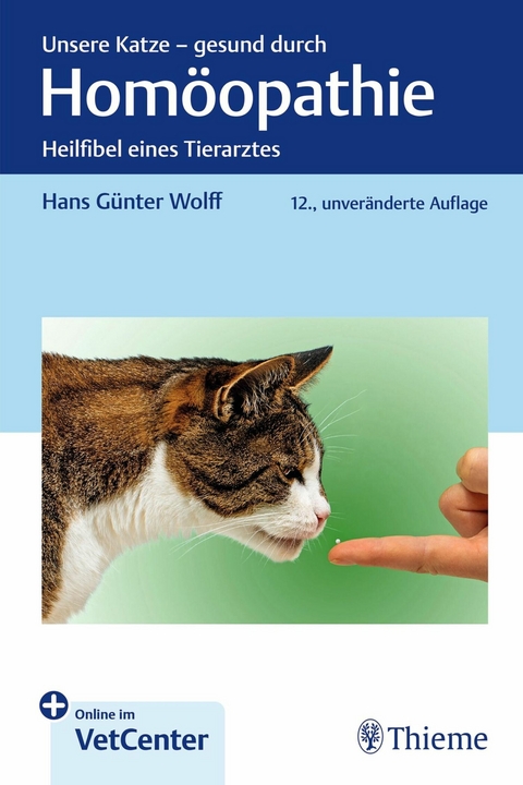 Unsere Katze - gesund durch Homöopathie -  Hans Günter Wolff