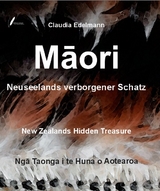 Maori - Neuseelands verborgener Schatz - Claudia Edelmann