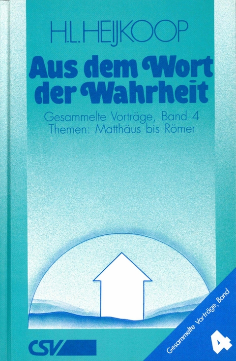 Aus dem Wort der Wahrheit - Hendrik Heijkoop