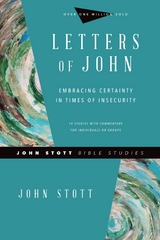 Letters of John -  John Stott