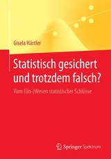 Statistisch gesichert und trotzdem falsch? - Gisela Härtler