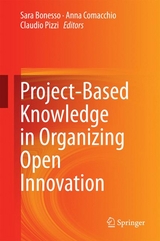 Project-Based Knowledge in Organizing Open Innovation - 