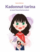 Kadonnut tarina ja muut ihanat kertomukset - Sanna Soininen