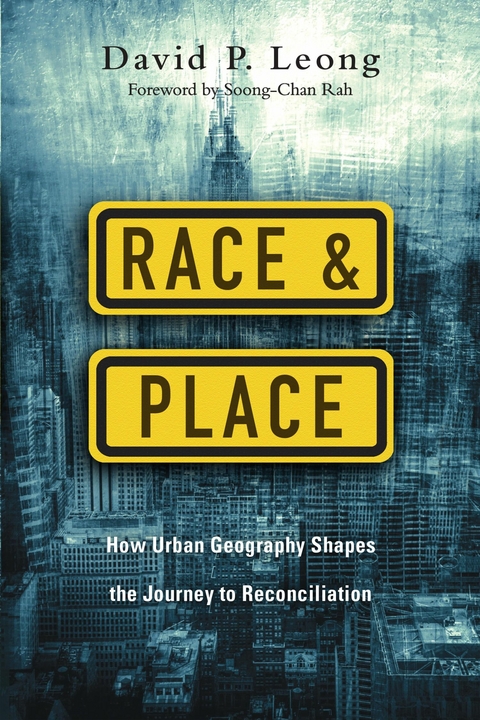 Race and Place -  David P. Leong