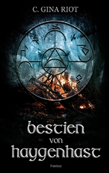 Bestien von Haygenhast -  C. Gina Riot