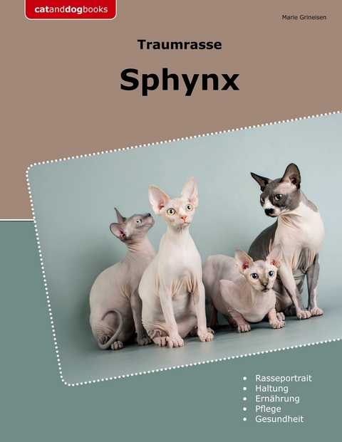 Traumrasse Sphynx -  Marie Grineisen