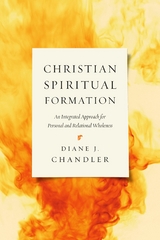 Christian Spiritual Formation - Diane J. Chandler
