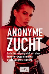 Anonyme Zucht - Lady Sas