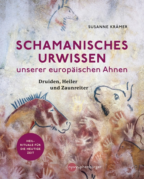 Schamanisches Urwissen unserer europäischen Ahnen -  Susanne Krämer