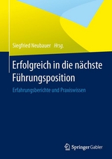 Erfolgreich in die nächste Führungsposition - 