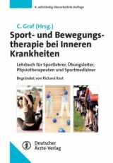 Sport- und Bewegungstherapie bei Inneren Krankheiten - Graf, Christine; Rost, Richard