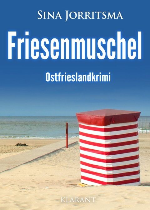 Friesenmuschel. Ostfrieslandkrimi -  Sina Jorritsma