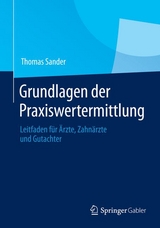 Grundlagen der Praxiswertermittlung -  Thomas Sander