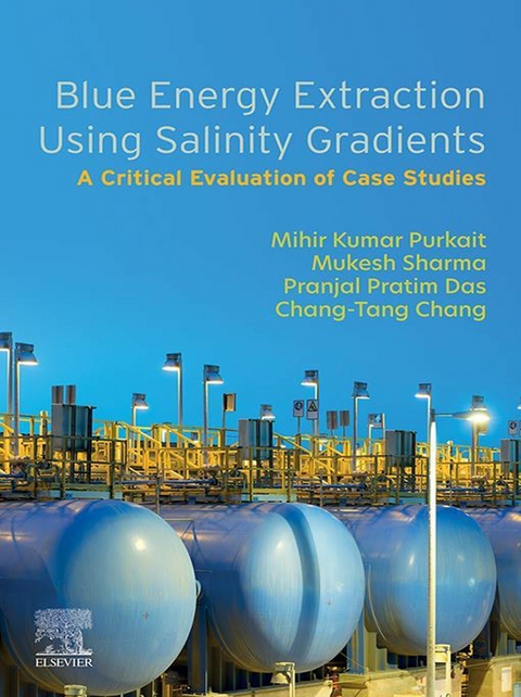Blue Energy Extraction Using Salinity  Gradients -  Chang-Tang Chang,  Pranjal Pratim Das,  Mihir Kumar Purkait,  Mukesh Sharma
