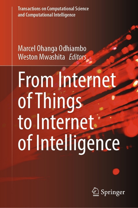 From Internet of Things to Internet of Intelligence - 