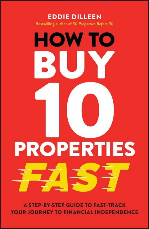 How to Buy 10 Properties Fast -  Eddie Dilleen