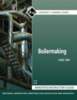 Annotated Instructor's Guide for Boilermaking Level 2 - NCCER