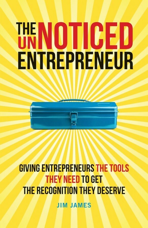 The UnNoticed Entrepreneur, Book 2 - Jim James