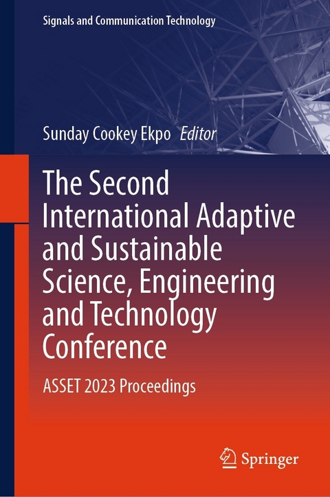 The Second International Adaptive and Sustainable Science, Engineering and Technology Conference - 