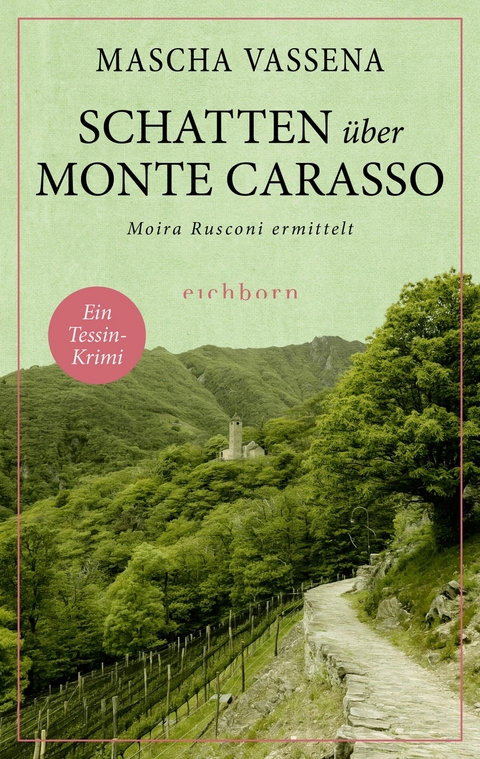 Schatten über Monte Carasso -  Mascha Vassena